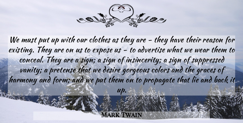 Mark Twain Quote About Lying, Color, Clothes: We Must Put Up With...