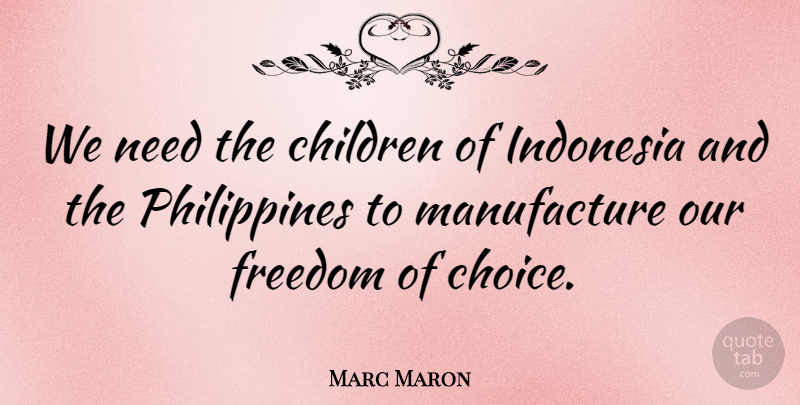 Marc Maron Quote About Funny, Children, Humor: We Need The Children Of...