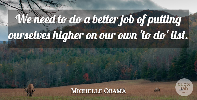 Michelle Obama Quote About Jobs, Balance, Needs: We Need To Do A...