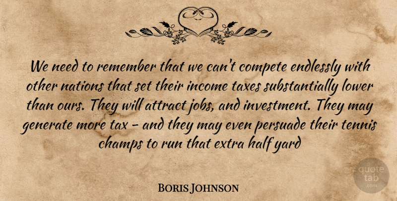 Boris Johnson Quote About Running, Jobs, Tennis: We Need To Remember That...