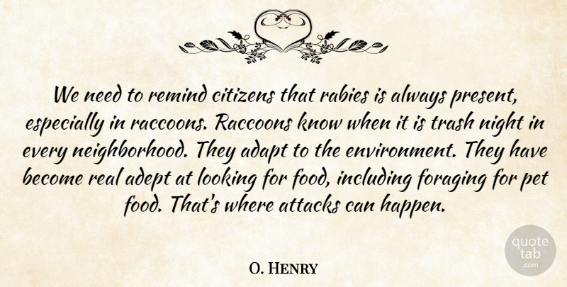 O. Henry Quote About Adapt, Adept, Attacks, Citizens, Including: We Need To Remind Citizens...