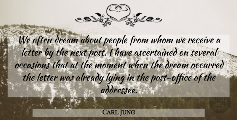 Carl Jung Quote About Dream, Lying, Office: We Often Dream About People...