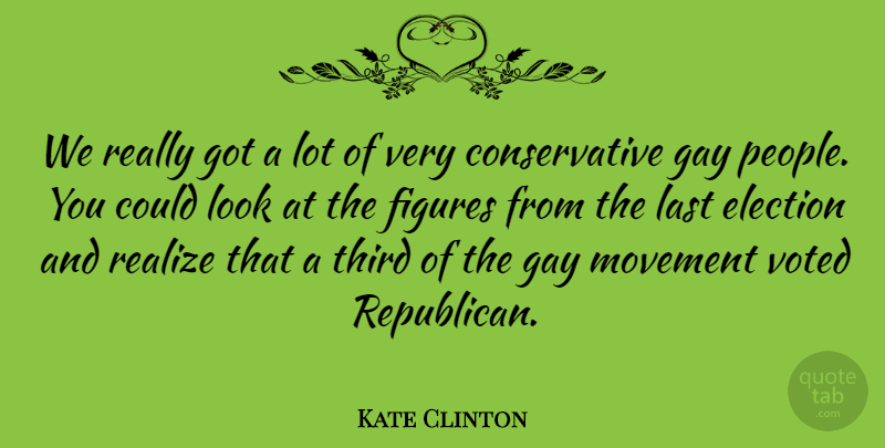 Kate Clinton Quote About Pride, Gay, People: We Really Got A Lot...