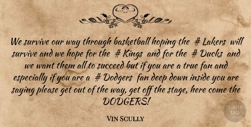 Vin Scully Quote About Basketball, Kings, Ducks: We Survive Our Way Through...