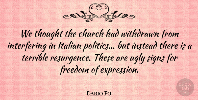 Dario Fo Quote About Italian, Expression, Church: We Thought The Church Had...