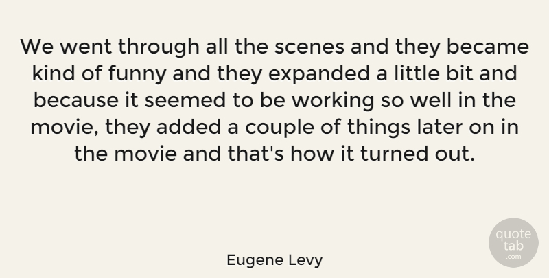 Eugene Levy Quote About Couple, Funny Things, Littles: We Went Through All The...