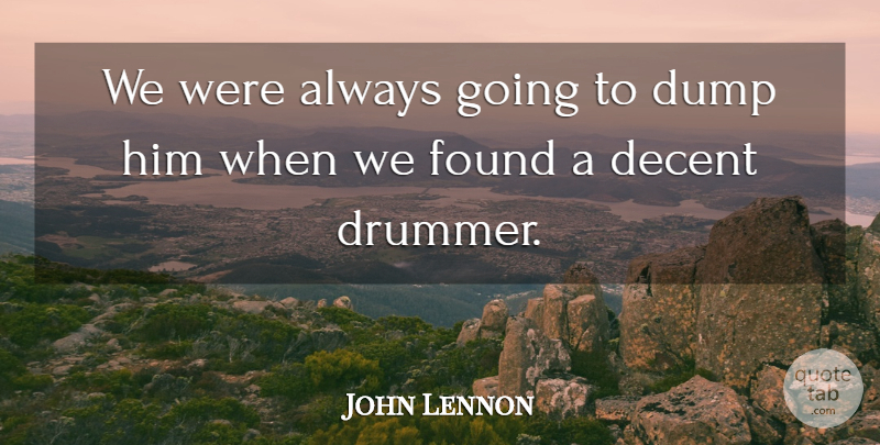 John Lennon Quote About Music, Drummer, Found: We Were Always Going To...