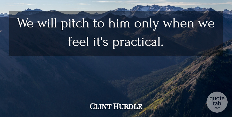 Clint Hurdle Quote About Pitch: We Will Pitch To Him...
