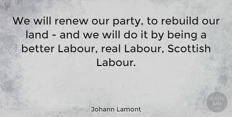 Johann Lamont Quote About Rebuild, Renew: We Will Renew Our Party...
