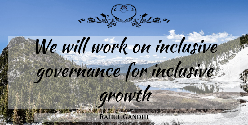 Rahul Gandhi Quote About Growth, Governance: We Will Work On Inclusive...