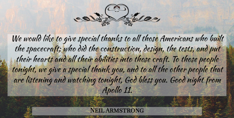 Neil Armstrong Quote About Good Night, Heart, People: We Would Like To Give...