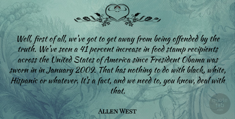 Allen West Quote About White, America, Black: Well First Of All Weve...