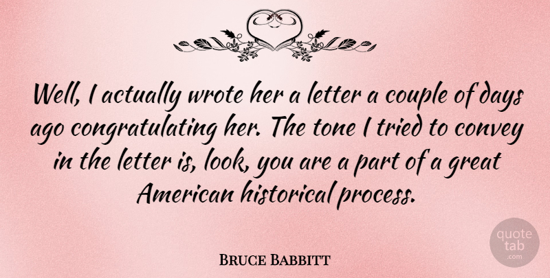 Bruce Babbitt Quote About Couple, Hypnosis, Historical: Well I Actually Wrote Her...
