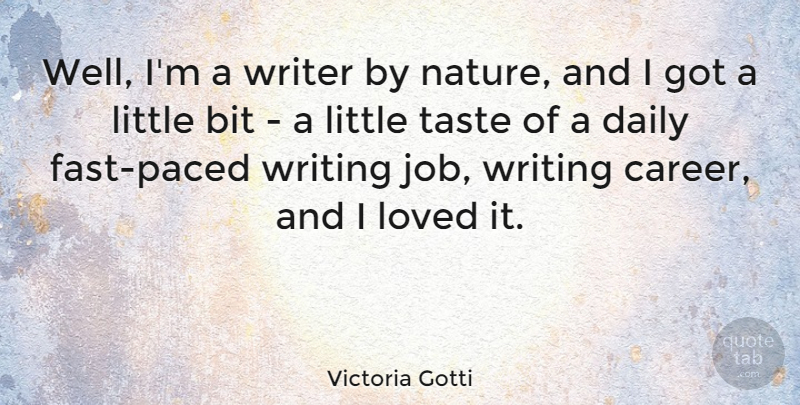 Victoria Gotti Quote About Jobs, Writing, Careers: Well Im A Writer By...