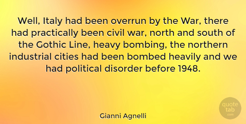 Gianni Agnelli Quote About War, Cities, Political: Well Italy Had Been Overrun...