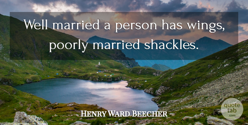 Henry Ward Beecher Quote About Marriage, Couple, War: Well Married A Person Has...