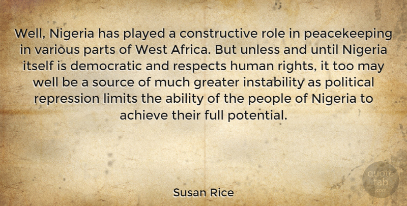Susan Rice Quote About Rights, People, Political: Well Nigeria Has Played A...