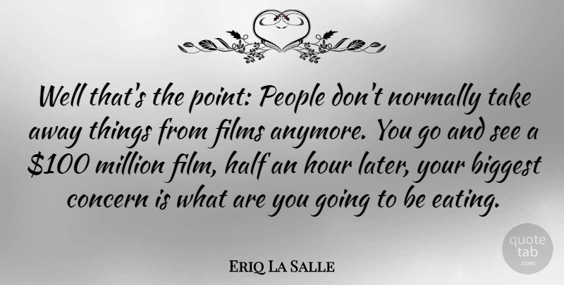 Eriq La Salle Quote About People, Half, Film: Well Thats The Point People...