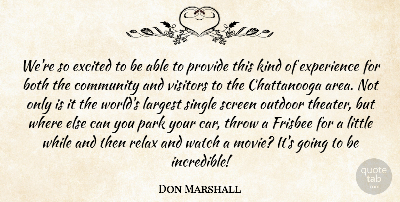 Don Marshall Quote About Both, Community, Excited, Experience, Frisbee: Were So Excited To Be...