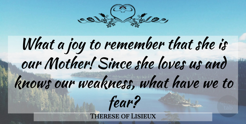 Therese of Lisieux Quote About Mother, Religious, Joy: What A Joy To Remember...