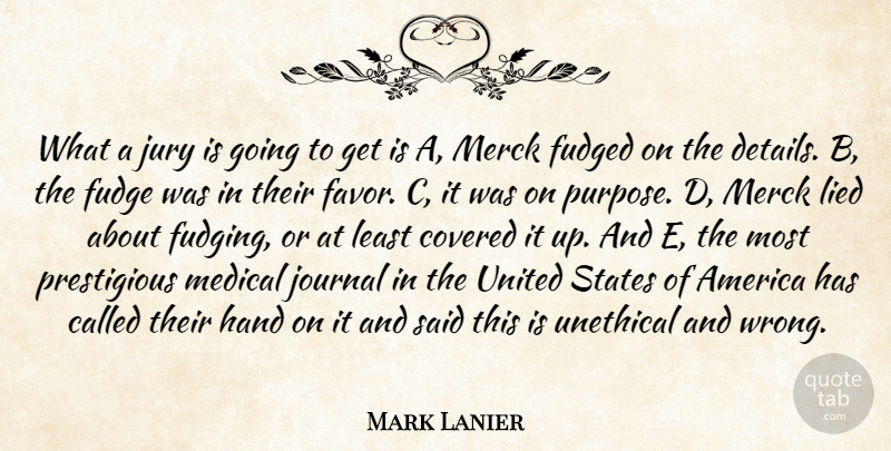 Mark Lanier Quote About America, Covered, Hand, Journal, Jury: What A Jury Is Going...