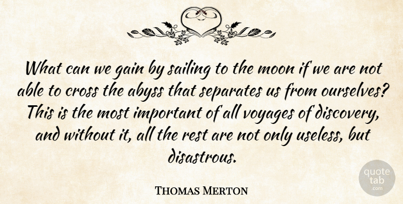 Thomas Merton Quote About Inspiring, Life Changing, Moon: What Can We Gain By...