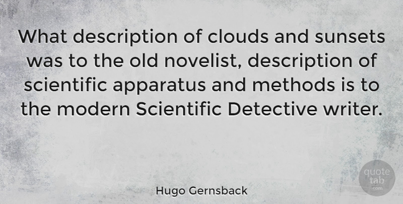 Hugo Gernsback Quote About Sunset, Clouds, Detectives: What Description Of Clouds And...