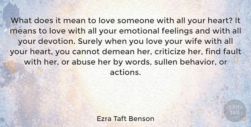 Ezra Taft Benson Quote About Heart, Mean, Emotional: What Does It Mean To...
