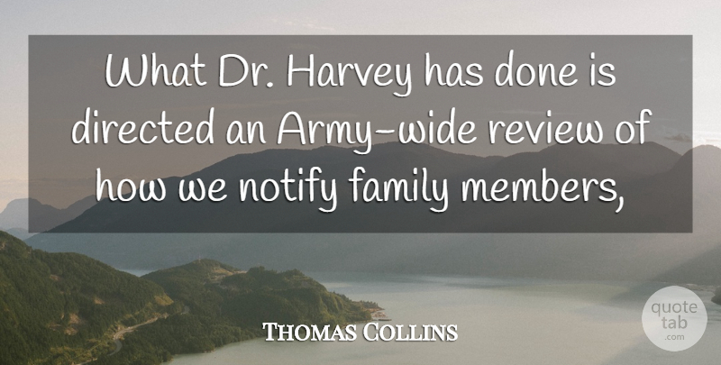 Thomas Collins Quote About Army And Navy, Directed, Family, Harvey, Review: What Dr Harvey Has Done...