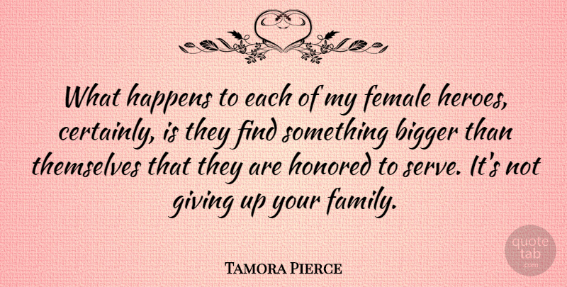 Tamora Pierce Quote About Giving Up, Hero, Female: What Happens To Each Of...