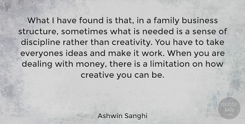 Ashwin Sanghi Quote About Creativity, Ideas, Discipline: What I Have Found Is...