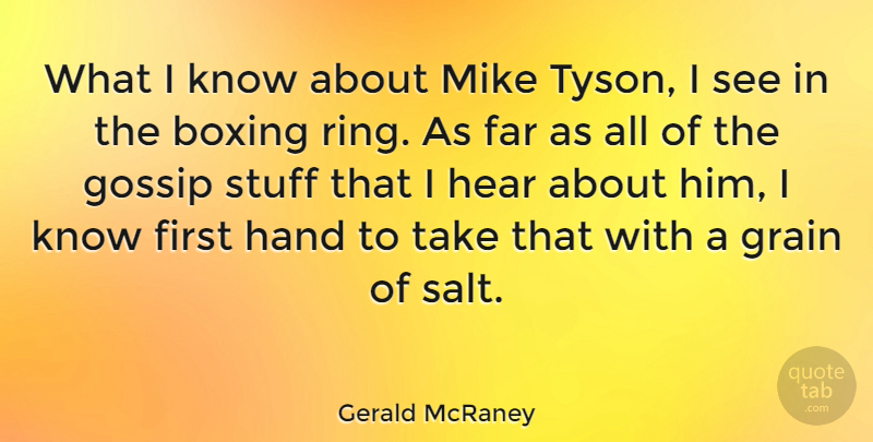 Gerald McRaney Quote About Hands, Boxing, Gossip: What I Know About Mike...