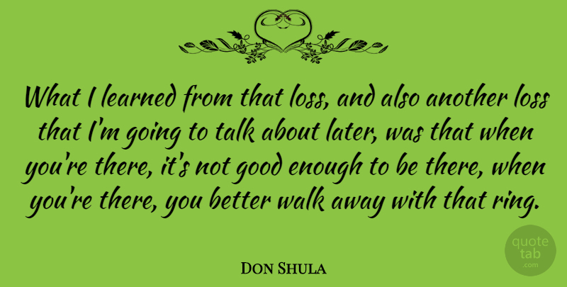 Don Shula Quote About Sports, Loss, Not Good Enough: What I Learned From That...