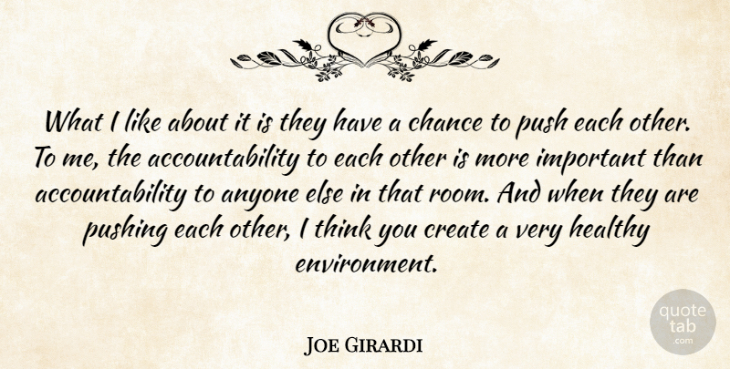 Joe Girardi Quote About Anyone, Chance, Create, Healthy, Push: What I Like About It...
