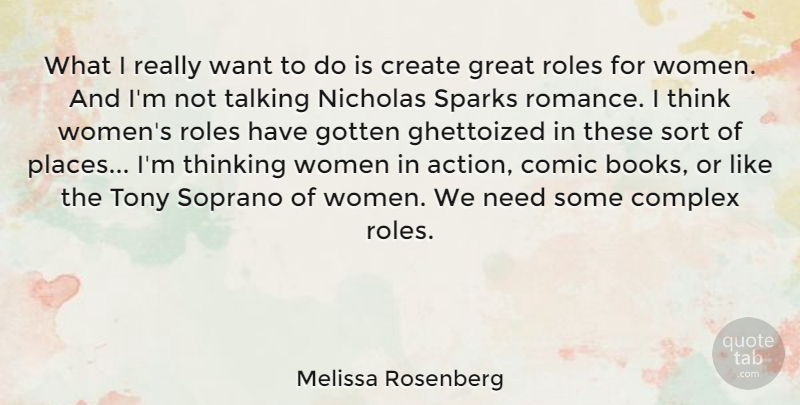 Melissa Rosenberg Quote About Book, Thinking, Talking: What I Really Want To...