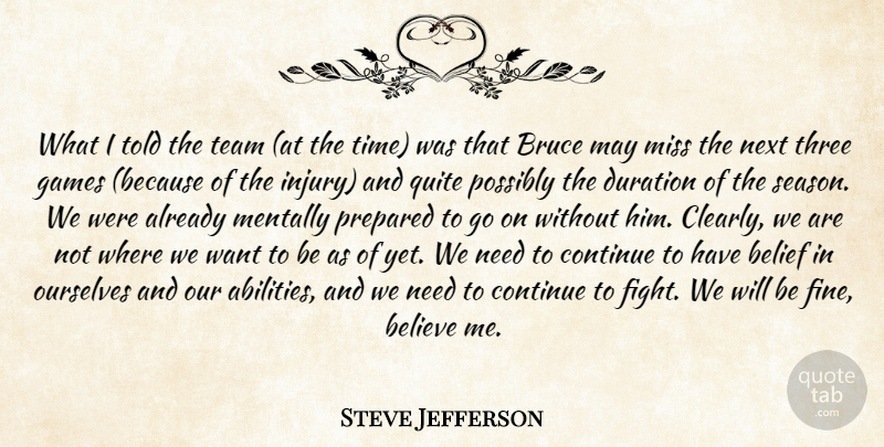 Steve Jefferson Quote About Belief, Believe, Bruce, Continue, Duration: What I Told The Team...