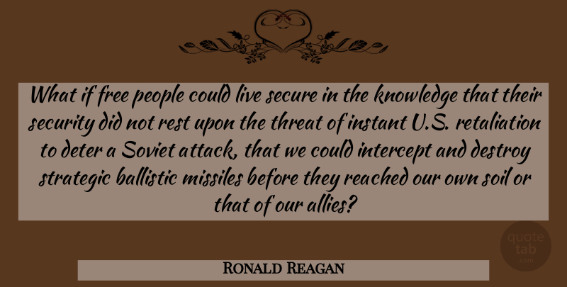 Ronald Reagan Quote About War, People, What If: What If Free People Could...
