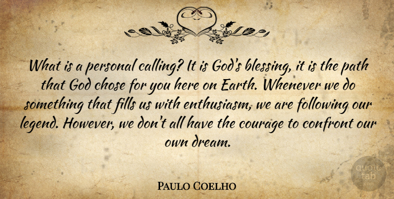 Paulo Coelho Quote About Dream, Blessing, Calling: What Is A Personal Calling...