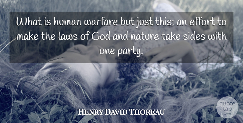 Henry David Thoreau Quote About Peace, War, Party: What Is Human Warfare But...