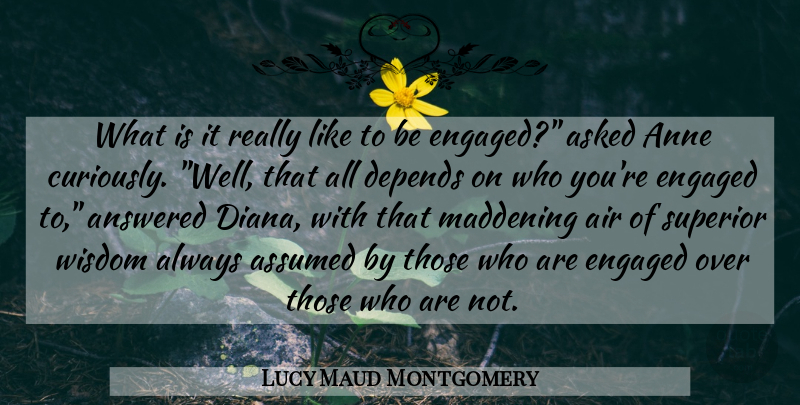 Lucy Maud Montgomery Quote About Air, Diana, Wells: What Is It Really Like...