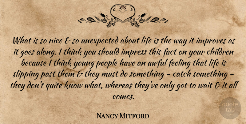 Nancy Mitford Quote About Life, Children, Nice: What Is So Nice And...