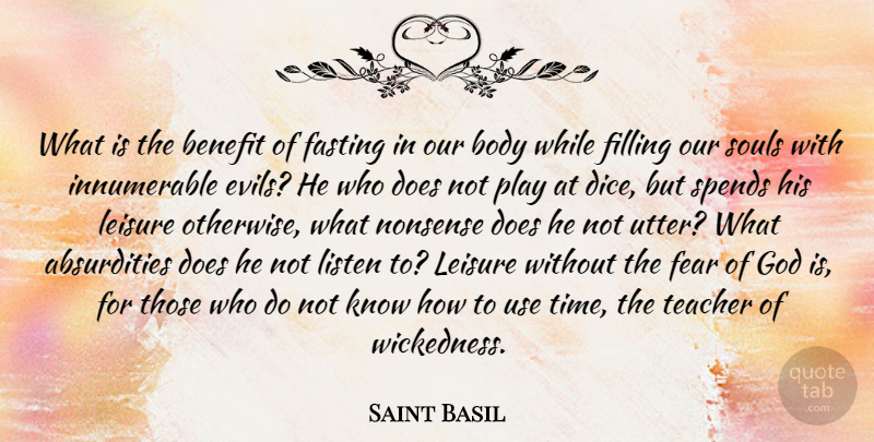 Saint Basil Quote About Teacher, Play, Evil: What Is The Benefit Of...