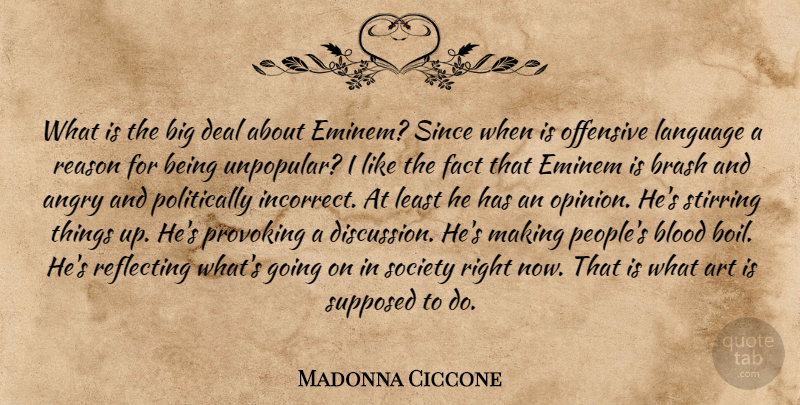 Madonna Ciccone Quote About Art, Blood, People: What Is The Big Deal...