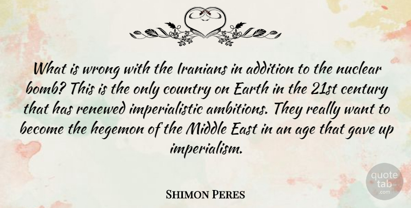 Shimon Peres Quote About Birthday, Country, Ambition: What Is Wrong With The...