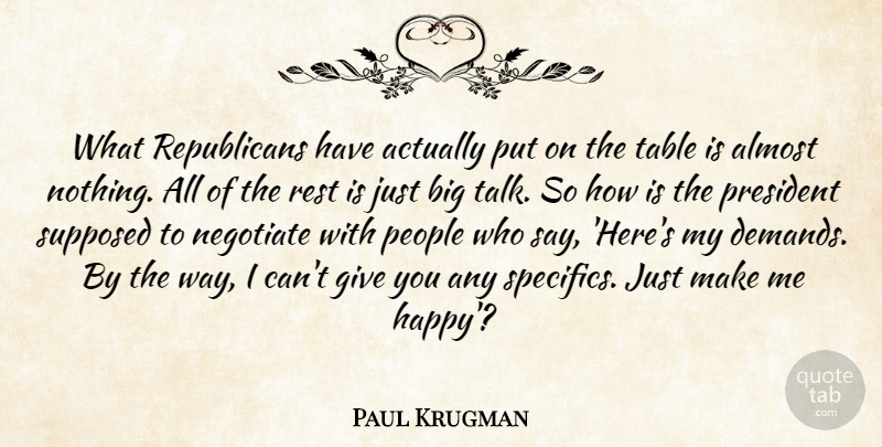Paul Krugman Quote About Giving, People, President: What Republicans Have Actually Put...
