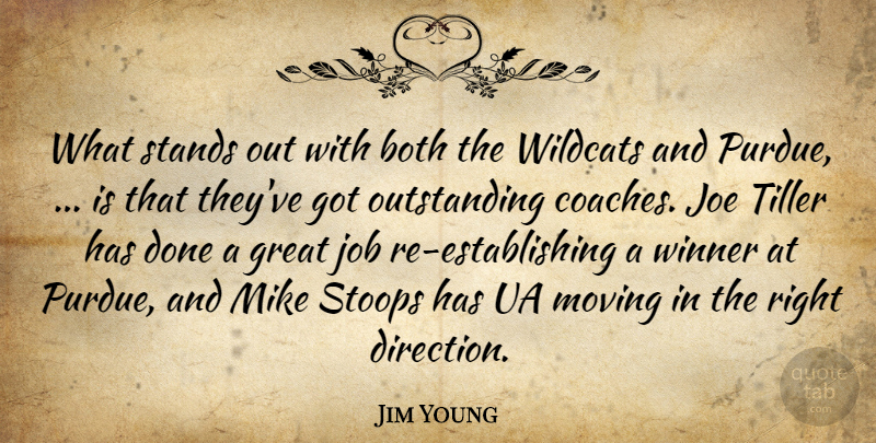Jim Young Quote About Both, Great, Job, Joe, Mike: What Stands Out With Both...