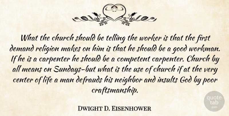 Dwight D. Eisenhower Quote About Mean, Sunday, Men: What The Church Should Be...
