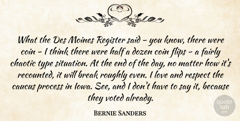 Bernie Sanders Quote About Thinking, Iowa, The End Of The Day: What The Des Moines Register...