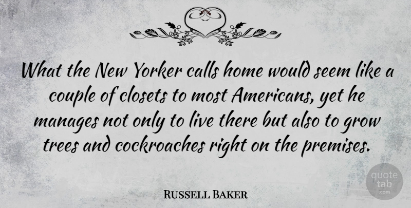 Russell Baker Quote About Couple, Home, Tree: What The New Yorker Calls...