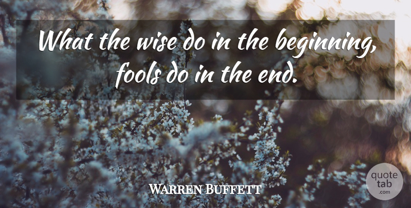 Warren Buffett Quote About Wise, Fool, Investment: What The Wise Do In...